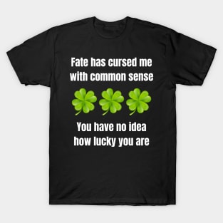 The Curse of Common Sense T-Shirt